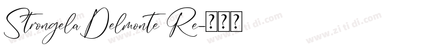 StrongelaDelmonte Re字体转换